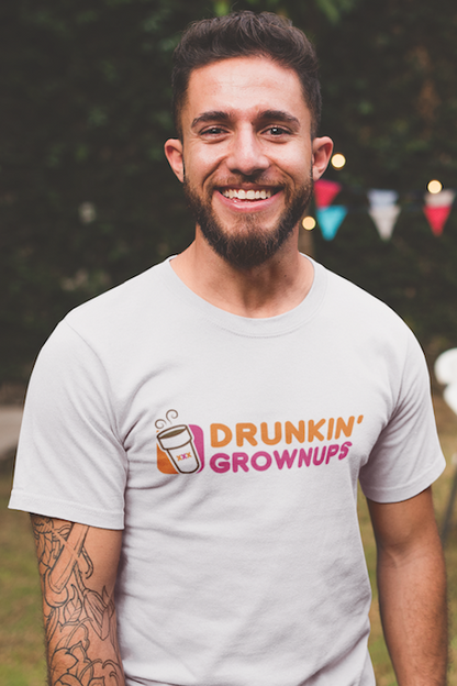 Drunkin Grownups T-Shirt